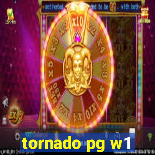 tornado pg w1